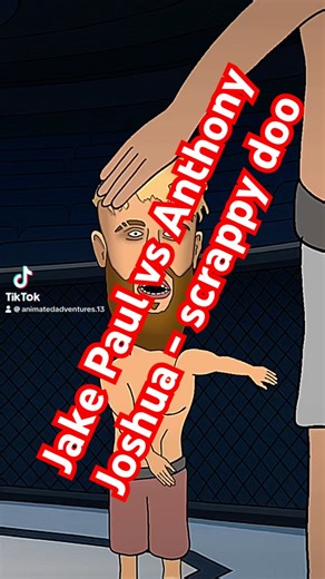 Jake Paul vs Anthony Joshua - scrappy doo animated comedy