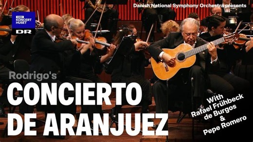 Concierto de Aranjuez // Danish National Symphony Orchestra, Rafael de… | Sara De Leon