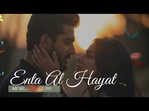 Anta Al Hayat (You Are Life)Arabic Romance.MP MUSICAL VIDEO ❤️#arabic