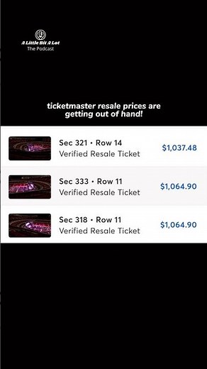 ticketmaster resale prices are getting out of hand!