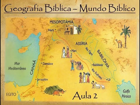 Curso de Geografia Bíblica (Mundo Bíblico) - AULA 2