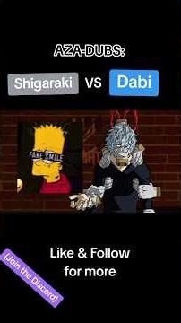 AZA-DUBS: "Shigaraki VS Dabi"