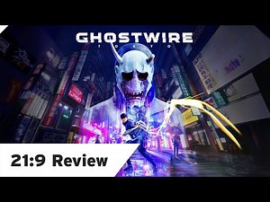 Ghostwire: Tokyo Review - Ultrawide (21:9)