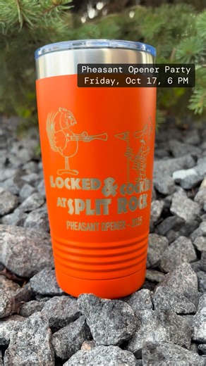 Join us TONIGHT at 6 PM at the clubhouse for steak dinner ($30/plate), blackjack and raffles, including this one-of-a-kind Pheasant Opener cup! | Split Rock Country Club