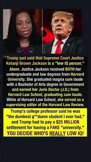 Trump Calls Justice Ketanji Brown Jackson "Low IQ" – Harvard Magna Cum Laude Graduate Responds