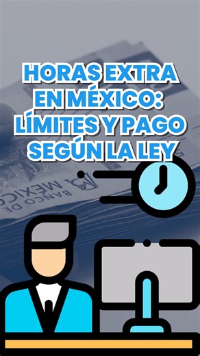 ⏱️ Horas extra en México: lo que dice la ley. Existen límites claros y pagos obligatorios para el trabajo extra. Conoce cuántas te pueden pedir y cuánto deben pagarte. #HorasExtra #DerechosLaborales #Trabajo #LeyFederalDelTrabajo #México | Notigram Durango