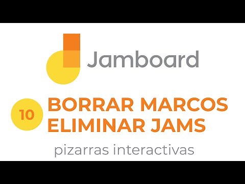 Tutorial de Jamboard - 10: Borrar Marcos y Eliminar Jams