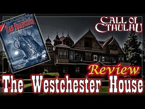Call of Cthulhu: Westchester House - RPG Review