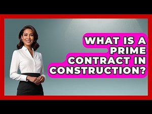 What Is A Prime Contract In Construction? - Civil Engineering Explained