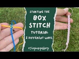 How To: Starting the Box Stitch 2 Different Ways