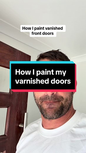 Steps to Paint Varnished Front Doors Consistently
