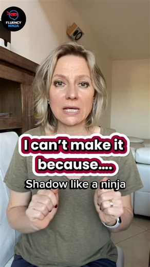 Fluency Ninja | “I can’t make it because…” A small phrase. A big fluency gap. Real life interferes with plans all the time — work runs late, kids get... | Instagram