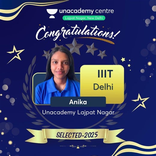 Anika JEE TOPPER | IIIT Delhi | Unacademy Lajpat Nagar Toppers Series