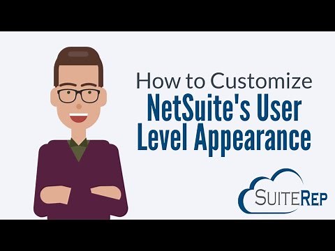 How to Customize NetSuite's User Level Appearance
