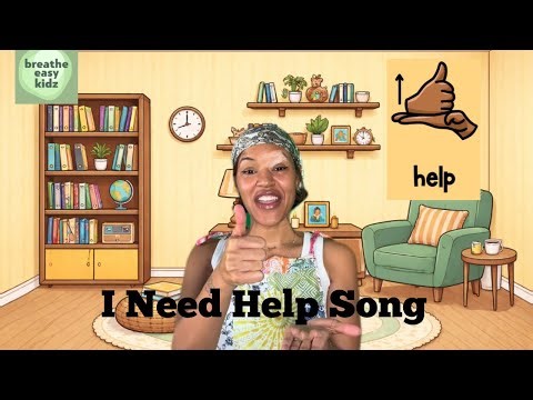 I Need Help Song| Teaching Kids to Ask For Help