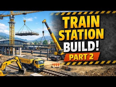 Building the Train Station – Part 2 | Construction Simulator Gameplay