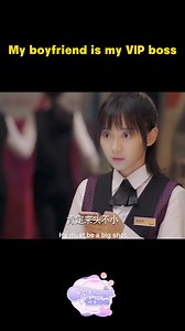 462K views · 10K reactions | My boyfriend is my VIP boss | C-drama time | Facebook