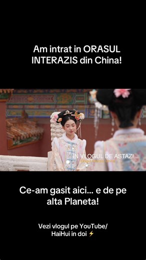 Descoperirea Orașului Interzis din China