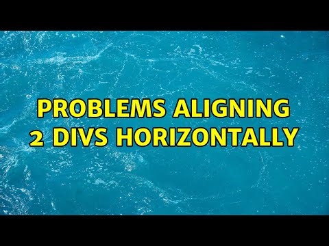 Problems aligning 2 divs horizontally
