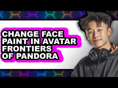 How to Change Face Paint in Avatar Frontiers of Pandora (only Way)
