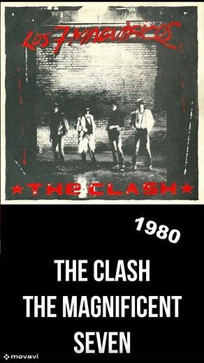 The Clash - The Magnificent Seven - 1980