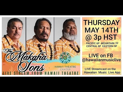 The Mākaha Sons LIVE from The Hawaii Theatre Center
