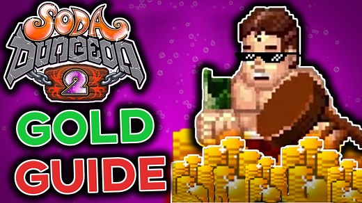 Soda Dungeon 2 Gold farming Guide - Kosh Gaming