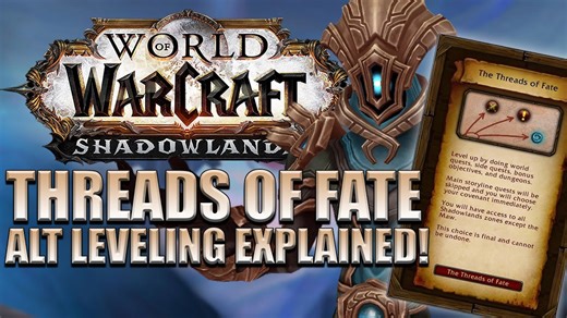 Fast 50-60 Shadowlands alt leveling - Threads of Fate explained | Shadowlands