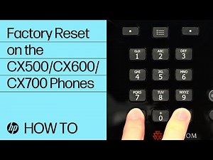 How to do a factory reset on the CX500/CX600/CX700 Phones | HP Support