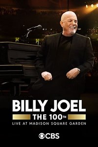Stream Billy Joel: The 100th - Live at Madison Square Garden (2024): Find it on Netflix, Prime Video, Hulu & more