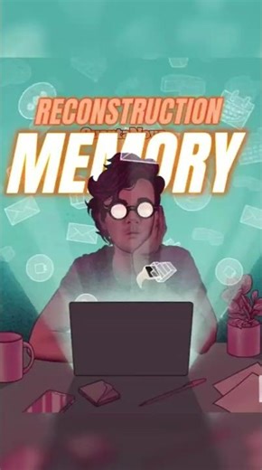 How Your Brain Stores and Rebuilds Memories