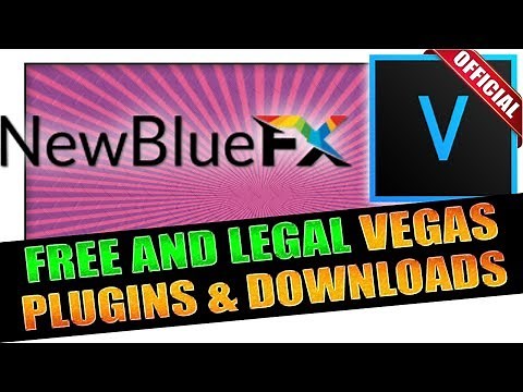 FREE VEGAS Pro Plugins DOWNLOADS ✔️ NewBlue, Ignite, Etc 📽️ LEGAL ✔️ 2019