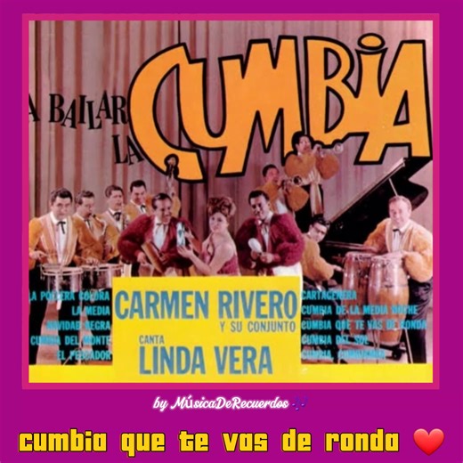 Cumbia que te vas de Ronda – Carmen Rivero y Linda Vera