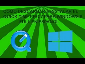 Como descargar el Quick Time pro para windows 8.