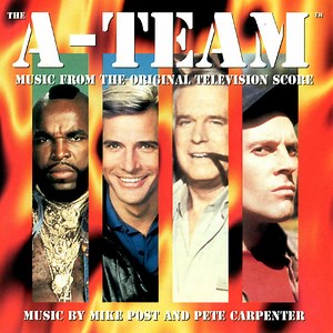 Mike Post And Pete Carpenter - The A-Team - Music From The Original Television Score