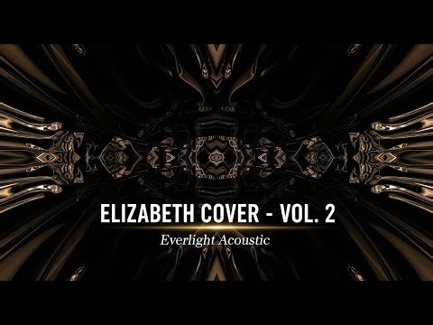 Elizabeth Taylor (Taylor Swift) – Acoustic Version | VOL 2 by Everlight Acoustic