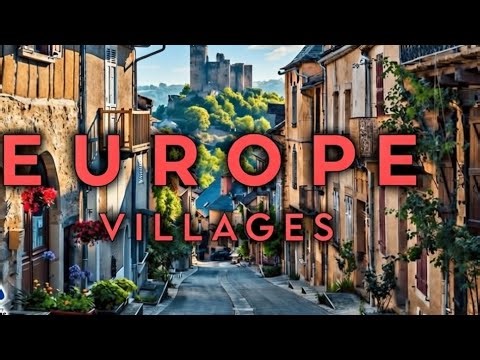 50 Most Beautiful Villages and Small Towns in Europe | 4K Travel Guide & Hidden Gems