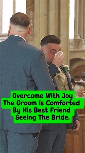 Overcome With Joy, The Groom Is Comforted By His Best Friend Seeing The Bride. #wedding