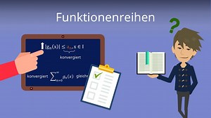 Funktionenreihen - einfach erklärt für dein Studium!