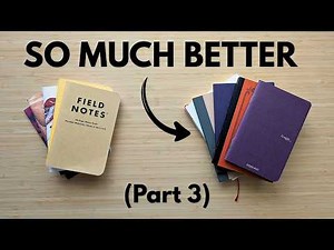 5 Notebooks Better Than Field Notes - Pt. 3 (Fountain Pen Friendly)