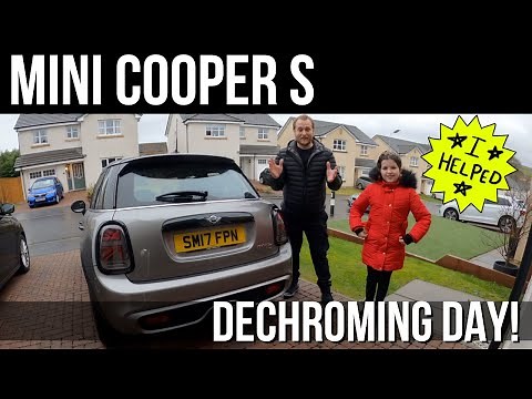 Dechroming the Mini Cooper S F55 F56