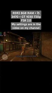 RDR2 8GB RAM + İ5 3470 + GT 1030 720p FSR 2.0 #rdr2 #rdr2gameplay #rdr2online #rdr #gt1030 #rdr1