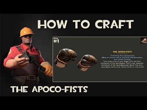 Team Fortress 2 - How to craft Apoco Fists