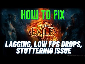 Fix Path Of Exile Lagging, Low FPS Drops And Stuttering Issue | 2024 Fixes