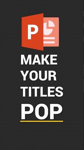 Make Your PowerPoint Titles Pop: #powerpointtips
