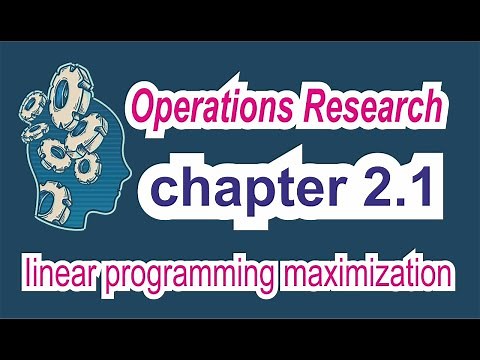 Lesson 4: Operations Research : Chapter 2.1: Linear Programming, Maximization, Graphical solution