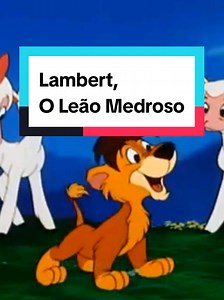 Lambert, the Cowardly Lion: A Nostalgic Disney Classic
