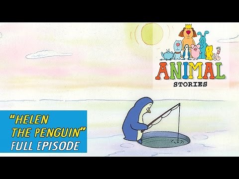 Animal Stories - Ep 3 - Helen the Penguin