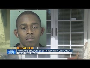 Woman's encounter with man on flakka
