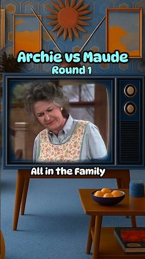 Archie vs Maude: Round 1